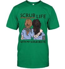 Load image into Gallery viewer, Scrub Life With My Scrub Bestie Gift For Friends Guys Tee
