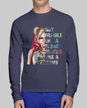 Load image into Gallery viewer, Cool Harley Quinn Not Fragile Meaningful Gift For Girl Unisex Long Sleeve
