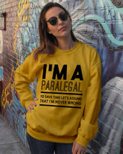 Load image into Gallery viewer, I'm A Paralegal   Special Unique  Custom Design Sweatshirt
