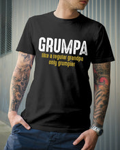 Load image into Gallery viewer, Grumpa Like A Regular Grandpa Only Grumpier Guys Tee
