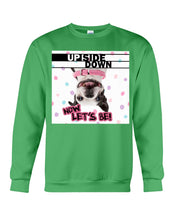 Load image into Gallery viewer, Boston Upside Down Now Let's Be Gift For Dog Lovers Sweatshirt

