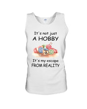 Load image into Gallery viewer, It's Not Just A Hobby It's My Escape From Reality Gift For Embroider Lovers Unisex Tank Top
