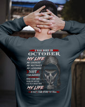 Load image into Gallery viewer, I Was Born In October My Life My Choices My Mistakes My Lessons Sweatshirt
