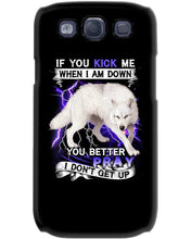 Load image into Gallery viewer, If You Kick Me When I Am Down You Better Pray Trending Phone case
