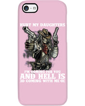 Load image into Gallery viewer, I'm Coming For You And Hell Is Coming With Me Phone case
