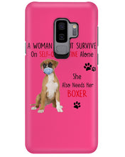 Load image into Gallery viewer, A Woman Can't Survive On Self-quarantine Alone Also Needs Boxer Phone case
