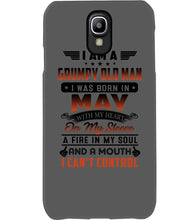 Load image into Gallery viewer, I'm A Grumpy Old Man I Was Born In May With My Heart Phone case
