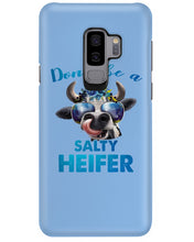 Load image into Gallery viewer, Don't Be A Salty Heifer Gift For Women Phone case

