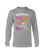 Load image into Gallery viewer, Dedicated Teacher Even From A Distance Special Custom Design Unisex Long Sleeve
