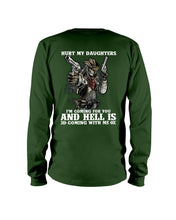 Load image into Gallery viewer, I'm Coming For You And Hell Is Coming With Me Unisex Long Sleeve
