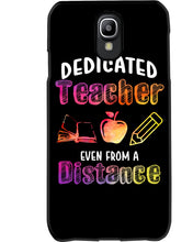 Load image into Gallery viewer, Dedicated Teacher Even From A Distance Special Custom Design Phone case
