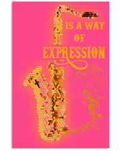 Load image into Gallery viewer, Saxophone Is A Way Of Expression Trending Gift For Saxophonist Vertical Poster
