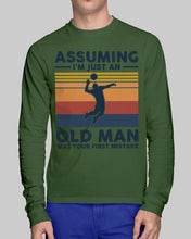 Load image into Gallery viewer, Assuming I'm Just An Old Man Who Loves Volleyball Trending For Sport Lovers Unisex Long Sleeve

