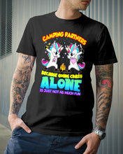 Load image into Gallery viewer, Camping Partners Because Going Crazy Alone Is Just Not As Much Fun Guys Tee
