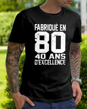 Load image into Gallery viewer, Fabrique En 80 40 Ans D'Excellence Custom Design Gift For Friends Guys Tee
