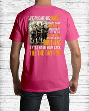 Load image into Gallery viewer, I Still Have Your Back Till The Day I Die Gift For Peers Guys Tee
