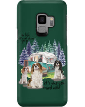 Load image into Gallery viewer, Cavalier King It's Who You Travel With Gift For Dog Lovers Phone case
