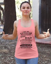 Load image into Gallery viewer, I Ge My Attitude From My August Dad Birthday Meaningful Gift Ladies Flowy Tank
