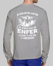 Load image into Gallery viewer, Je Suis Né El En   Jarvier   Enfer Le Diable N Aime Pas Birthday Gift Unisex Long Sleeve
