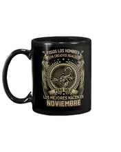 Load image into Gallery viewer, Los Mejores Nacen En Noviembre Gift For Men Mug
