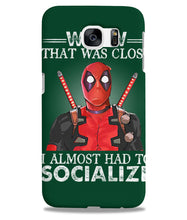 Load image into Gallery viewer, Deadpool I Almost Had To Socialize Gift For Fans Phone case
