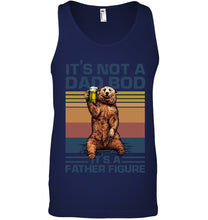 Load image into Gallery viewer, It's Not A Dad Bod It's A Father Figure Bear Unisex Tank Top
