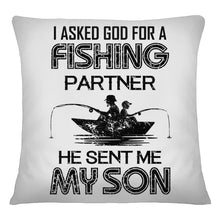 Load image into Gallery viewer, God Sent Me My Son As A Fishing Partner   Special Custom Design Pillow Cover
