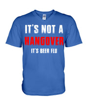 Load image into Gallery viewer, It's Not A Hangover It's Beer Flu Gift For Men Guys V-Neck
