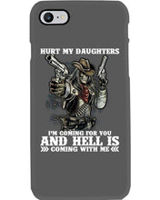 Load image into Gallery viewer, I'm Coming For You And Hell Is Coming With Me Phone case
