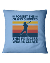 Load image into Gallery viewer, Forget The Glass Slippers This Princess Wears Cleats Trending Pillow Cover
