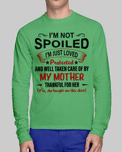 Load image into Gallery viewer, I'm Just Loved Protected And Well Taken Care Of My Mother Gift For Daughter Unisex Long Sleeve
