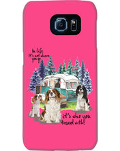 Load image into Gallery viewer, Cavalier King It's Who You Travel With Gift For Dog Lovers Phone case
