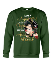 Load image into Gallery viewer, Birthday Gift For August Girl She’s Perfect But She Always Herself Sweatshirt
