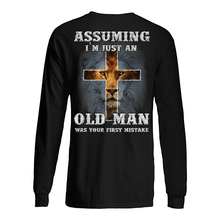 Load image into Gallery viewer, Assuming I'm Just An Old Man Was Your First Mistake Unisex Long Sleeve
