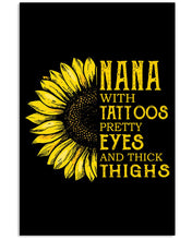 Load image into Gallery viewer, Sunflower Nana With Tattoos Pretty Eyes And Thick Things Gift For Nana Vertical Poster
