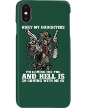 Load image into Gallery viewer, I'm Coming For You And Hell Is Coming With Me Phone case
