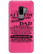 Load image into Gallery viewer, I Ge My Attitude From My August Dad Birthday Meaningful Gift Phone case
