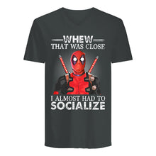 Load image into Gallery viewer, Deadpool I Almost Had To Socialize Gift For Fans Guys V-Neck
