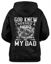 Load image into Gallery viewer, God Knew I Needed A Hero Gift For Dad Hoodie

