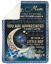 Load image into Gallery viewer, Giving For  Mummy Always Be Your Little Boy  Custom Design Sherpa Blanket

