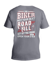 Load image into Gallery viewer, I'm A Biker Not your Next Road Kill Gift For Biker Guys V-Neck
