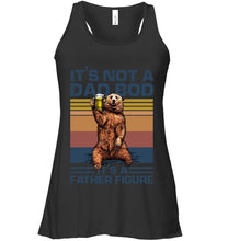Load image into Gallery viewer, It's Not A Dad Bod It's A Father Figure Bear Ladies Flowy Tank
