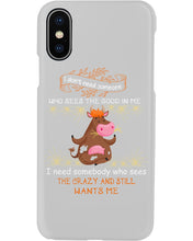 Load image into Gallery viewer, Cow I Need Somebody Who Sees The Crazy And Still Wants Me Phone case
