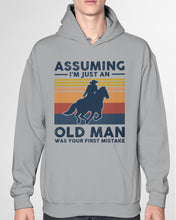 Load image into Gallery viewer, Assuming I'm Just An Old Man Was Your First Mistake Gift For Horse Lovers Hoodie
