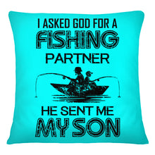 Load image into Gallery viewer, God Sent Me My Son As A Fishing Partner   Special Custom Design Pillow Cover
