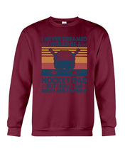 Load image into Gallery viewer, I Never Dreamed I Would Be A Hockey Dad Special Custom Design Sweatshirt

