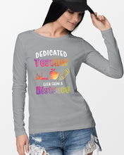 Load image into Gallery viewer, Dedicated Teacher Even From A Distance Special Custom Design Unisex Long Sleeve
