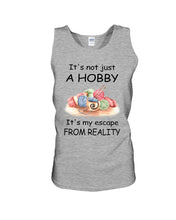 Load image into Gallery viewer, It's Not Just A Hobby It's My Escape From Reality Gift For Embroider Lovers Unisex Tank Top
