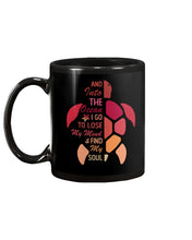 Load image into Gallery viewer, And Into The Ocean I Go To Lose My Mind Sea Turtle Mug
