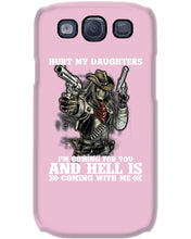 Load image into Gallery viewer, I'm Coming For You And Hell Is Coming With Me Phone case

